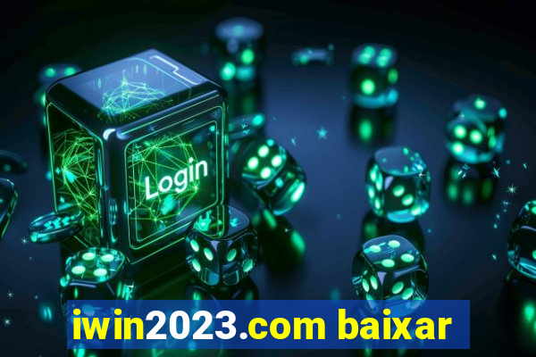 iwin2023.com baixar